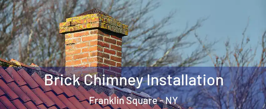  Brick Chimney Installation Franklin Square - NY