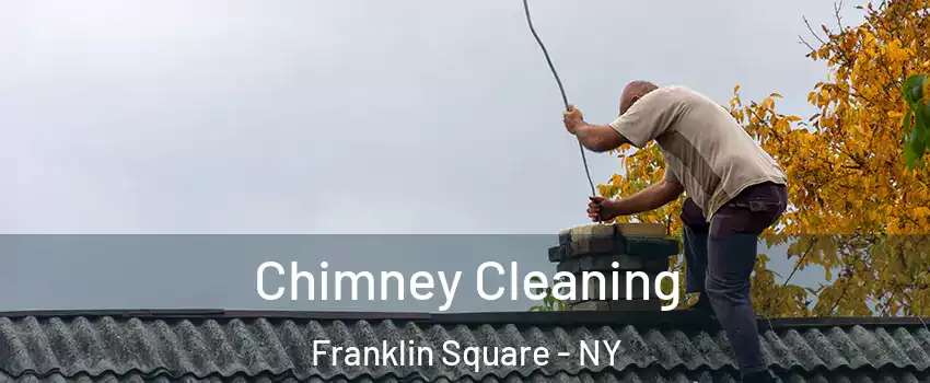  Chimney Cleaning Franklin Square - NY
