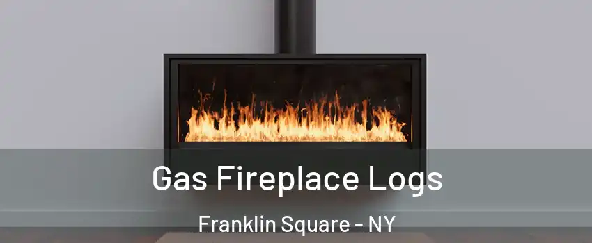  Gas Fireplace Logs Franklin Square - NY