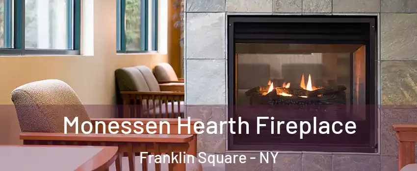  Monessen Hearth Fireplace Franklin Square - NY